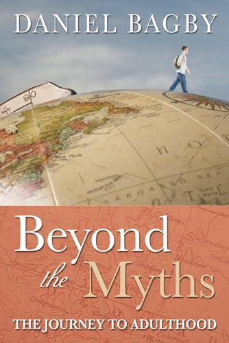 Beyond the Myths: The Journey to Adulthood