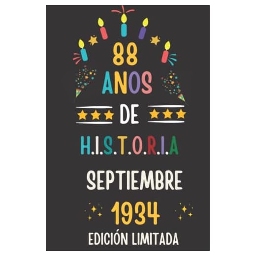 CUADERNO, 88 AÑOS DE HISTORIA SEPTIEMBRE 1934 EDICIÓN LIMITADA: Regalo de 88 cumpleaños para mujeres y hombres, ideas de 88 cumpleaños... un ... regalo de 88 cumpleaños para él/ella.