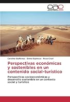 Perspectivas económicas y sostenibles en un contenido social-turístico 6202242221 Book Cover