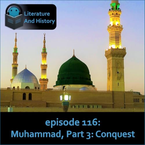『Episode 116: The Life of Muhammad, Part 3: Conquest』のカバーアート
