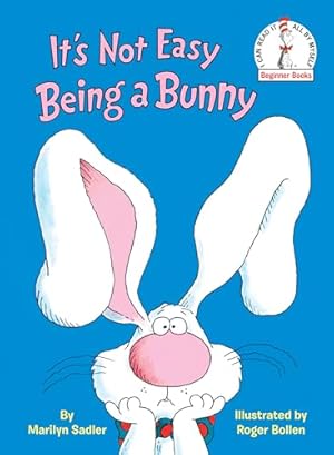 Book cover It's Not Easy Being a Bunny: An Early Reader Book for Kids (Beginner Books)