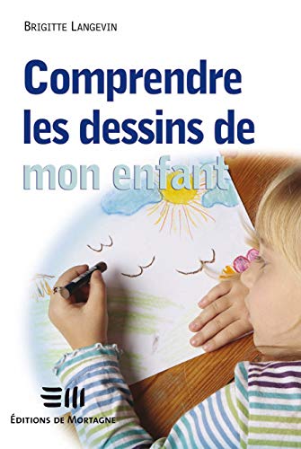 Télécharger Comprendre les dessins de mon enfant PDF