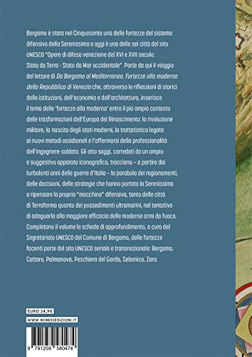 Da Bergamo Al Mediterraneo. Fortezze Alla Moderna Della Repubblica Di Venezia - 2