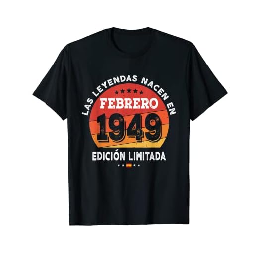 Las Leyendas nacen en Febrero de 1949 - Regalo de 73 años Camiseta