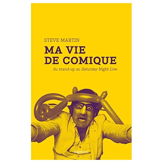 Ma vie de comique: Du stand-up au Saturday Night Live (La Première collection)
