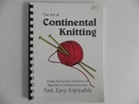 The Art of Continental Knitting 0318222981 Book Cover