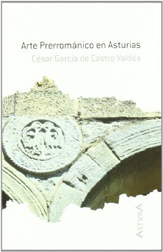 ARTE PRERROMANICO (COLCC.ASTVRA) TAPA DURA: Cartoné (Asturias)