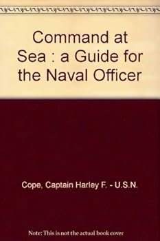 Hardcover Command at Sea : a Guide for the Naval Officer Book