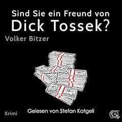 Page de couverture de Sind Sie ein Freund von Dick Tossek?