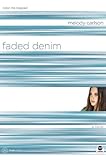 Faded Denim: Color Me Trapped (TrueColors Series #9)