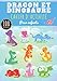 Cahier d'activité Dragon et Dinosaure: Pour enfants 4-8 Ans | Livre D'activité Préscolaire avec 100 Activités, Jeux et Puzzles sur les Dragons, ... Point par point, Mots mêlés enfant et Plus
