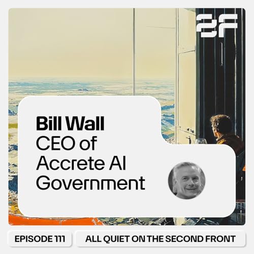 111. Bill Wall, CEO of Accrete AI Government