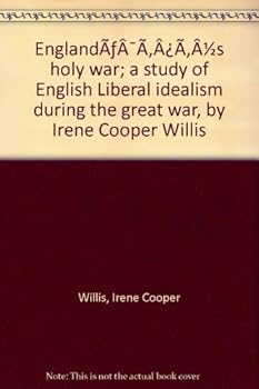 Hardcover England's holy war;: A study of English Liberal idealism during the great war, Book