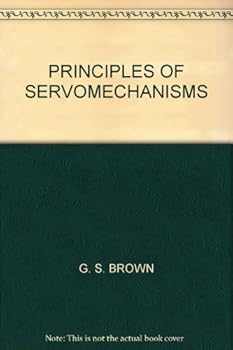 Hardcover Principles of Servo-Mechanisms Book