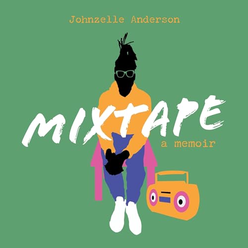 Mixtape: A Memoir Audiolibro Por Johnzelle Anderson arte de portada