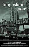 Long Island Noir (Akashic Noir)