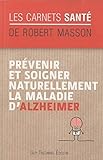  Prévenir et soigner naturellement la maladie d\'Alzheimer