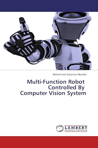 Multi-Function Robot Controlled By Computer Vision...