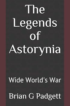 Paperback The Legends of Astorynia: Wide World's War Book