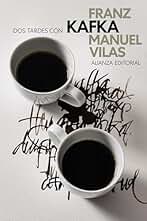 Dos tardes con Franz Kafka (El libro de bolsillo - Literatura)