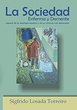 Paperback La Sociedad Enferma y Demente [Spanish] Book