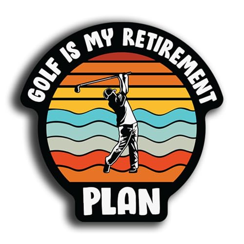 Image of Funny Golf Stickers - 5 Inch Waterproof Vinyl Decals - Choose from 10 Humorous Designs - Perfect for Cars, Golf Carts, Laptops, Windows, Bumpers & More (Retirement Plan)