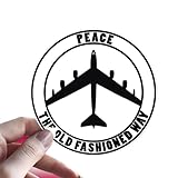 Peace The Old Fashioned Way Military Die Cut Decal Sticker Car Truck 4''