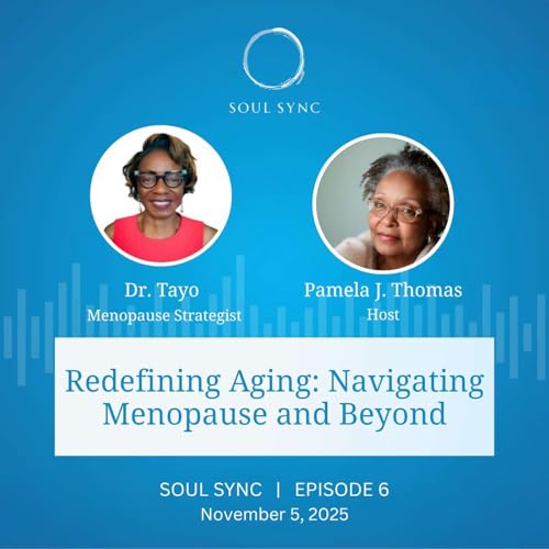 Redefining Aging: Navigating Menopause and Beyond with Dr.Tayo Denton