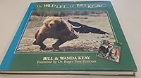 The Wild Life of Bill Keay 0969280777 Book Cover