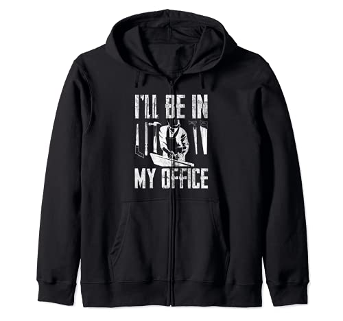 I'll Be In My Office Funny Woodworking Carpenter Hobby Sudadera con Capucha
