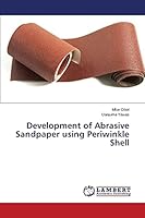 Development of Abrasive Sandpaper using Periwinkle Shell 3659802034 Book Cover
