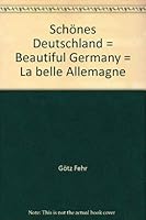 Schones Deutschland =: Beautiful Germany = La belle Allemagne (German Edition) 3524005969 Book Cover