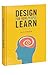 Design for How People Learn (Voices That Matter)