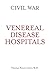Civil War Venereal Disease Hospitals