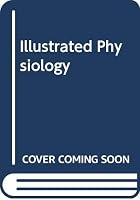 Nurses' Illustrated Physiology 0443012970 Book Cover