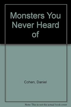 Hardcover Monsters You Never Heard of Book