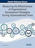 Measuring the Effectiveness of Organizational Development Strategies During Unprecedented Times