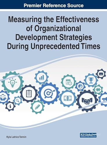 Measuring the Effectiveness of Organizational Development Strategies During Unprecedented Times