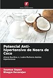 Potencial Anti-hipertensivo de Neera de Coco: (Cocos Nucifera, L.) sobre Mulheres Adultas Hipertensivas