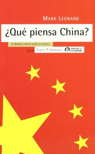 ¿Qué piensa China?: El debate interno sobre su futuro (Antrazyt)