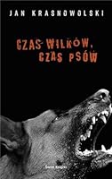 Czas wilków czas psów 8380312406 Book Cover