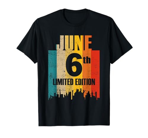 Juin 6 Édition Limitée Retro Vintage Anniversaire T-Shirt
