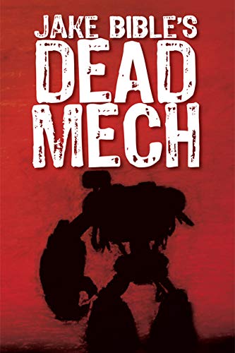 DEAD MECH (Apex Trilogy Book 1)