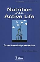Nutrition and an Active Life: From Knowledge to Action (Scientific and Technical Publication) 9275116121 Book Cover