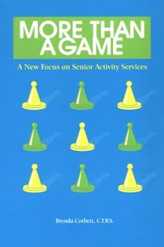 Hardcover More Than a Game: A New Focus on Senior Activity Services Book