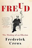 Freud: The Making of an Illusion