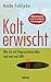 Produktbild Kalt erwischt: Wie ich mit Depressionen lebe und was mir hilft