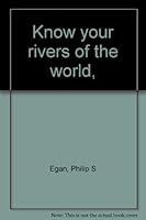 Know your rivers of the world, B0006BP40E Book Cover