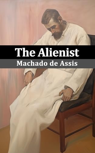 The Alienist: (illustrated) (English Edition)