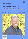Seminar Gesunde Aggression: Authentisch das eigene Leben leben